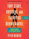 Tony Stark, Odysseus, and the Myths Behind Marvel